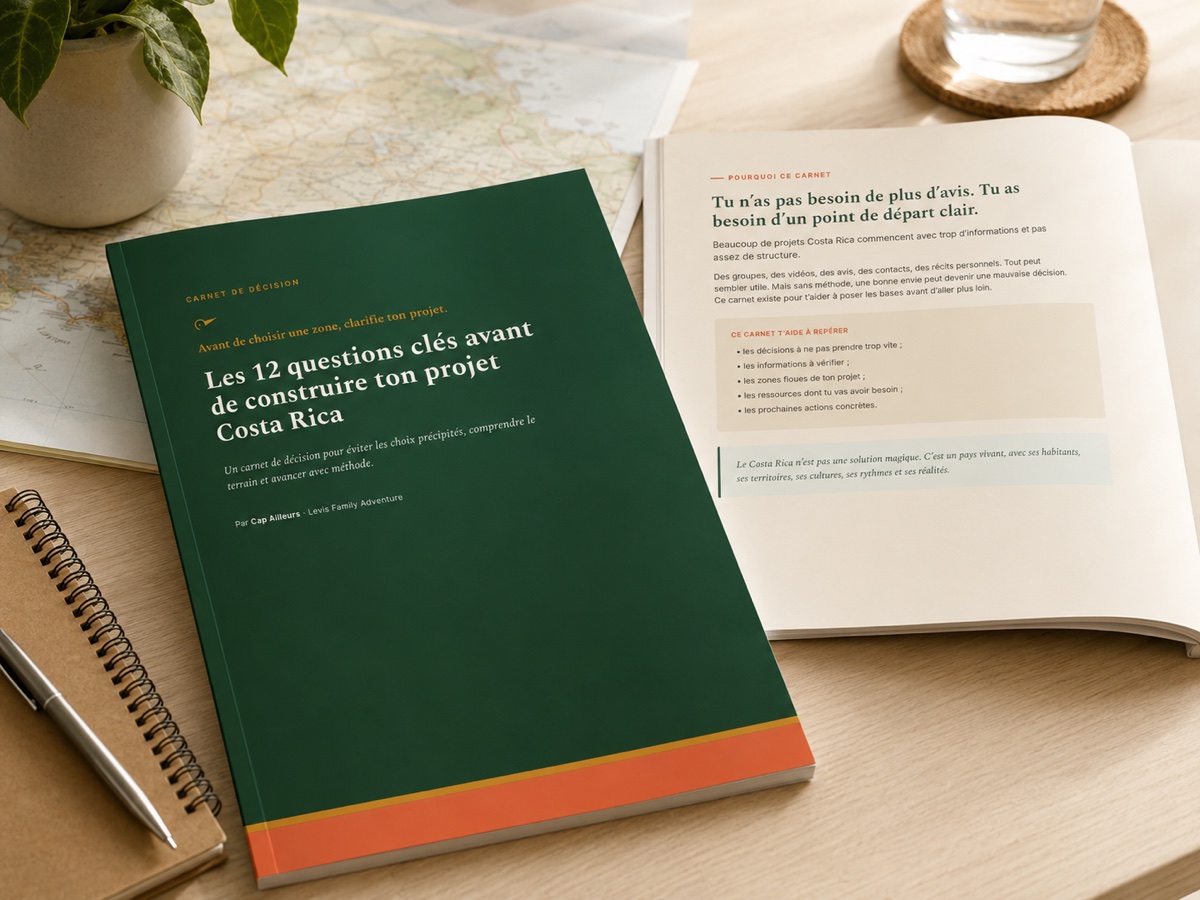 Carnet de décision Cap Ailleurs : les 12 questions clés avant de construire ton projet au Costa Rica